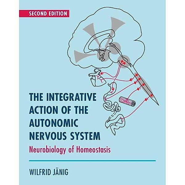 Integrative Action of the Autonomic Nervous System, Wilfrid Janig