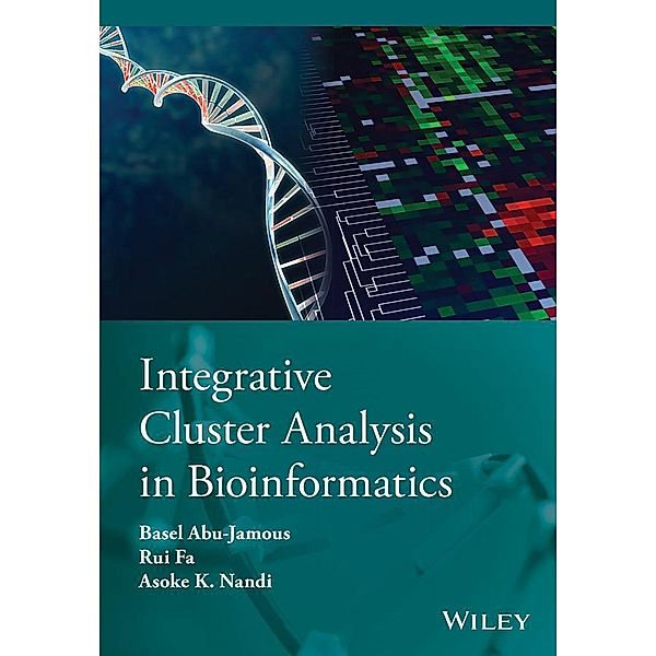 Integrative Cluster Analysis in Bioinformatics, Basel Abu-Jamous, Rui Fa, Asoke K. Nandi