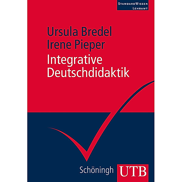 Integrative Deutschdidaktik, Ursula Bredel, Irene Pieper
