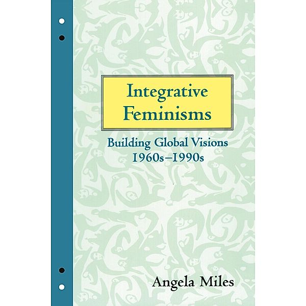 Integrative Feminisms, Angela Miles
