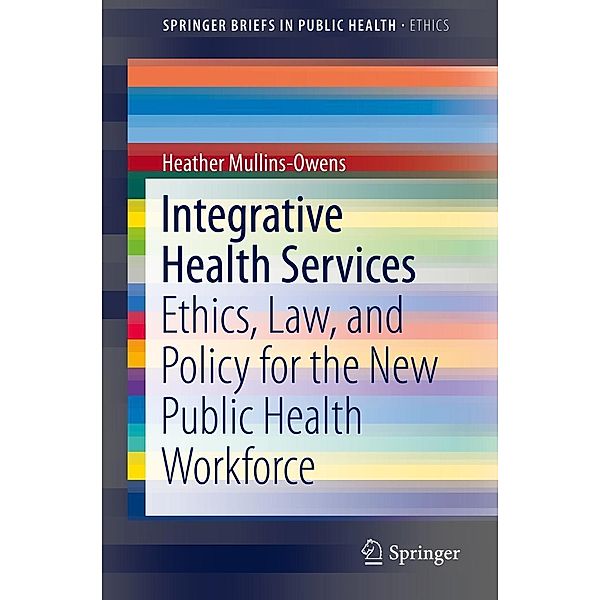 Integrative Health Services / SpringerBriefs in Public Health, Heather Mullins-Owens