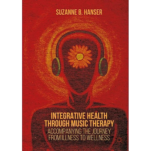 Integrative Health through Music Therapy, Suzanne B. Hanser