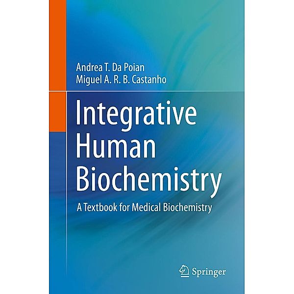 Integrative Human Biochemistry, Andrea T. Da Poian, Miguel A. R. B. Castanho