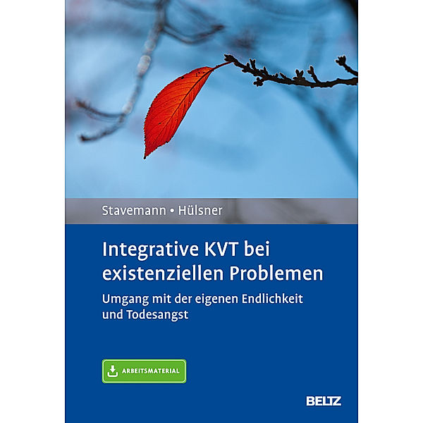 Integrative KVT bei existenziellen Problemen, Harlich H. Stavemann, Yvonne Hülsner