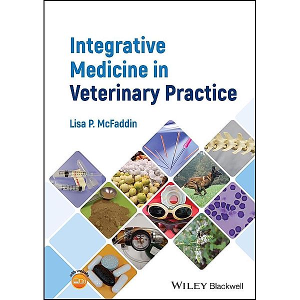 Integrative Medicine in Veterinary Practice, Lisa P. McFaddin