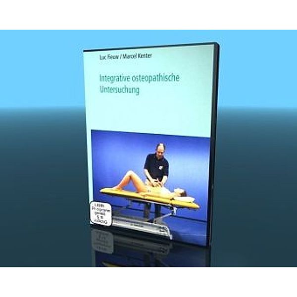Integrative osteopathische Untersuchung, DVD, Luc Fieuw, Marcel Kentner