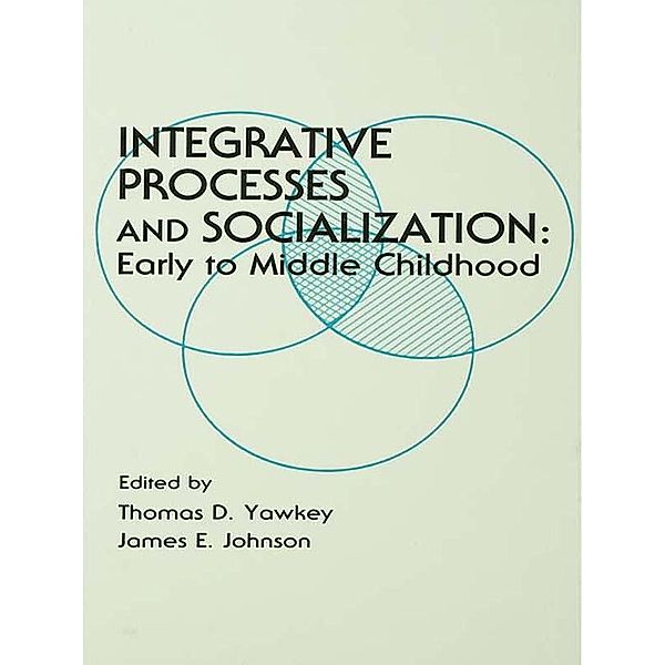 Integrative Processes and Socialization