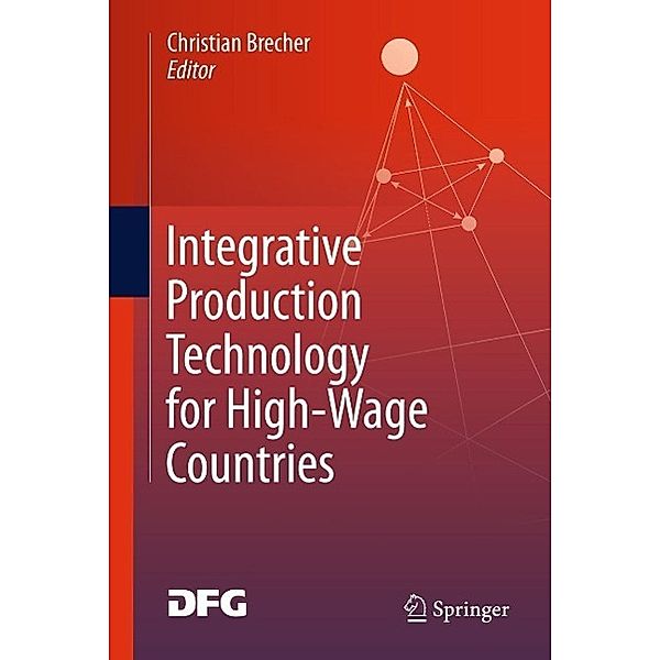 Integrative Production Technology for High-Wage Countries