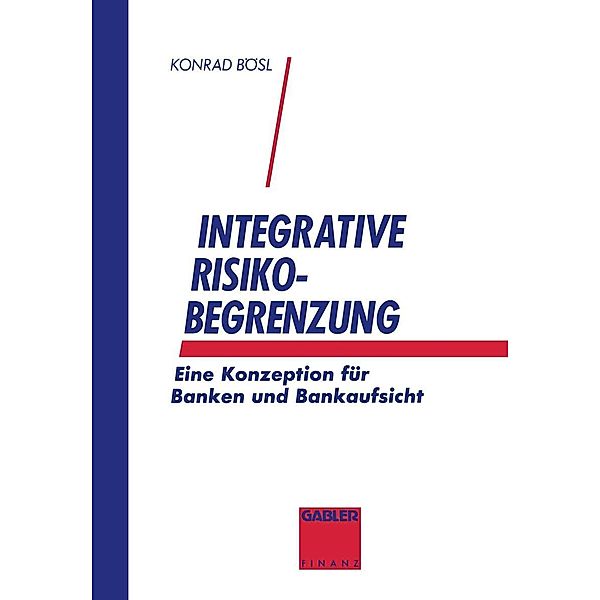 Integrative Risikobegrenzung, Konrad Bösl