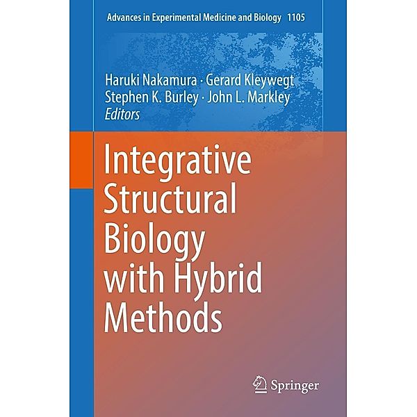 Integrative Structural Biology with Hybrid Methods / Advances in Experimental Medicine and Biology Bd.1105