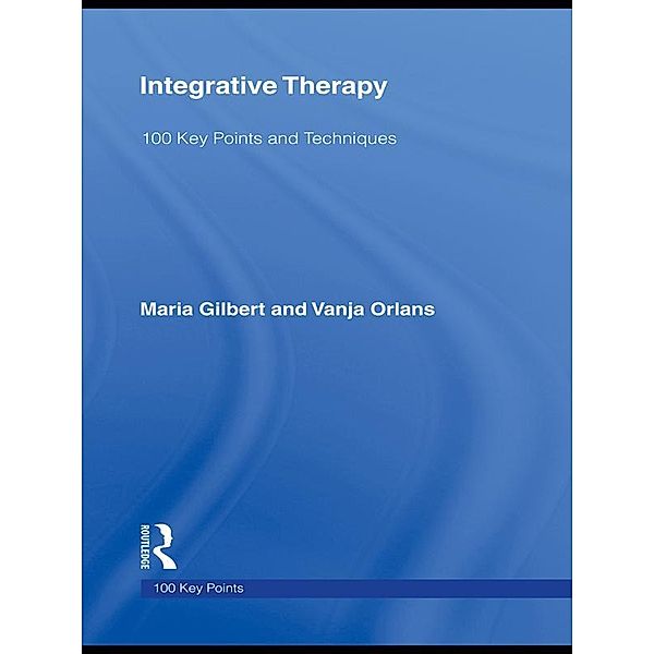 Integrative Therapy, Maria Gilbert, Vanja Orlans