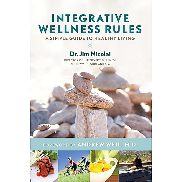 Integrative Wellness Rules, Jim Nicolai