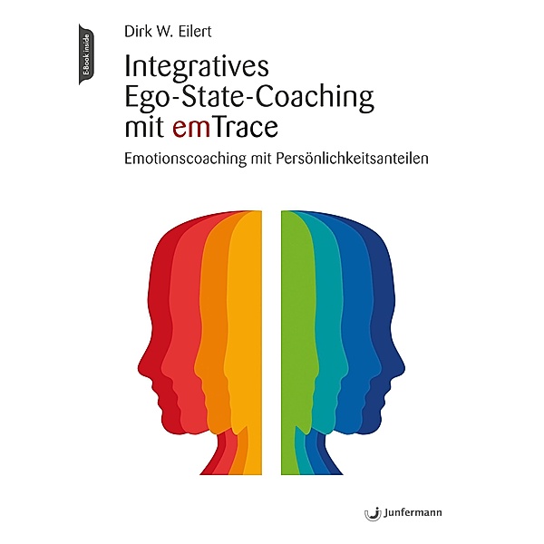 Integratives Ego-State-Coaching mit emTrace, Dirk Eilert