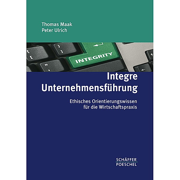 Integre Unternehmensführung, Thomas Maak, Peter Ulrich