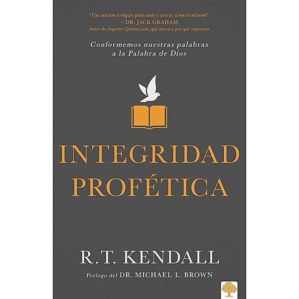 Integridad profetica, R. T. Kendall