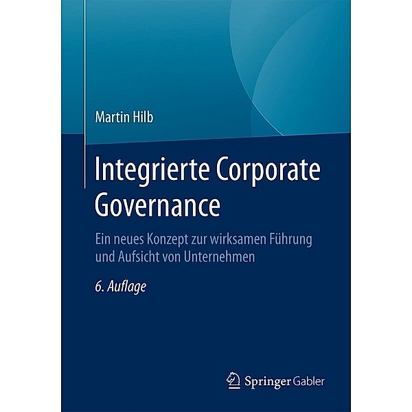 Integrierte Corporate Governance, Martin Hilb