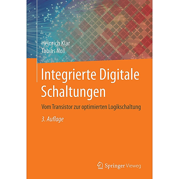Integrierte Digitale Schaltungen, Heinrich Klar, Tobias Noll