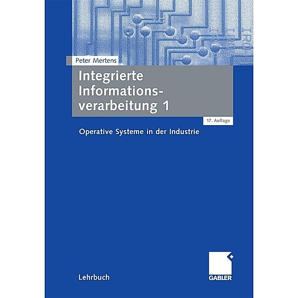 Integrierte Informationsverarbeitung 1, Peter Mertens