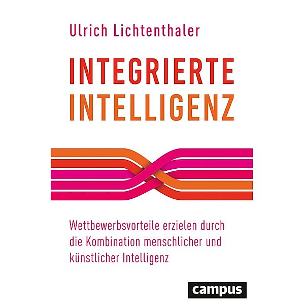 Integrierte Intelligenz, Ulrich Lichtenthaler