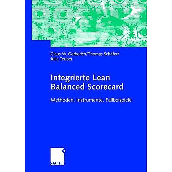 Integrierte Lean Balanced Scorecard, Thomas Schäfer, Julia Teuber