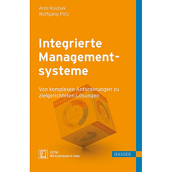 Integrierte Managementsysteme, m. 1 Buch, m. 1 E-Book, Anni Koubek, Wolfgang Pölz