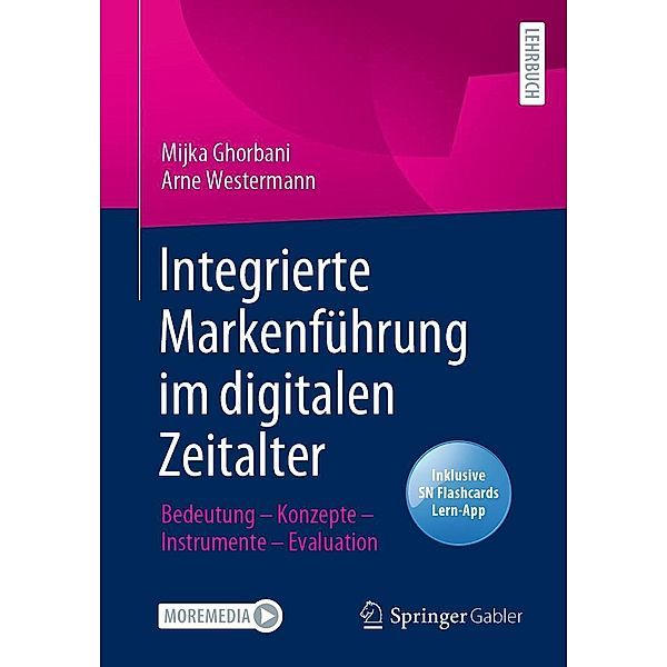 Integrierte Markenführung im digitalen Zeitalter, Mijka Ghorbani, Arne Westermann