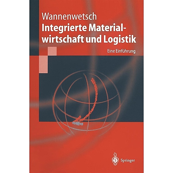 Integrierte Materialwirtschaft und Logistik, Helmut Wannenwetsch