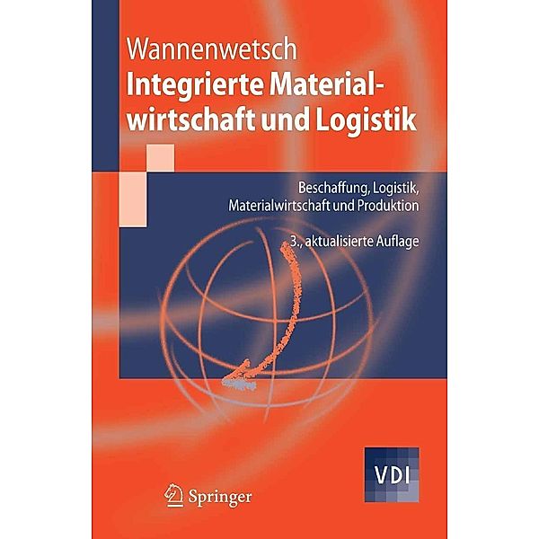 Integrierte Materialwirtschaft und Logistik / VDI-Buch, Helmut Wannenwetsch