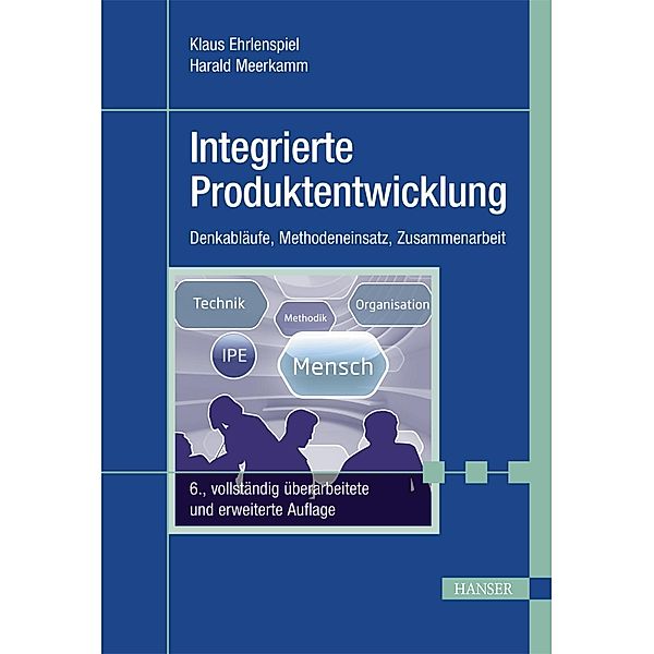 Integrierte Produktentwicklung, Klaus Ehrlenspiel, Harald Meerkamm