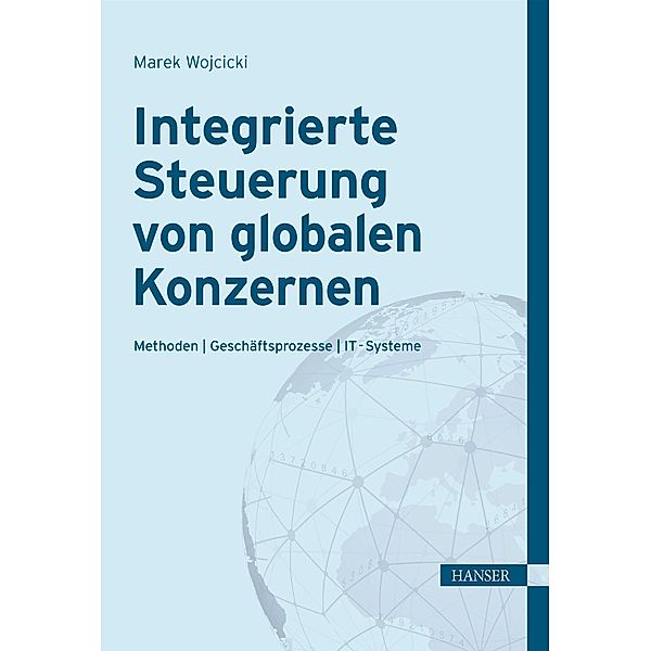 Integrierte Steuerung von globalen Konzernen, Marek Wojcicki