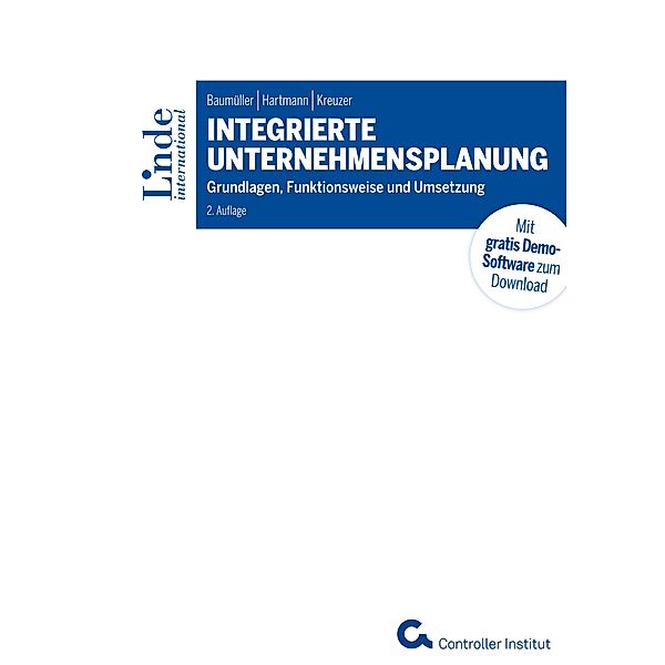 Integrierte Unternehmensplanung, Josef Baumüller, Achim Hartmann, Christian Kreuzer