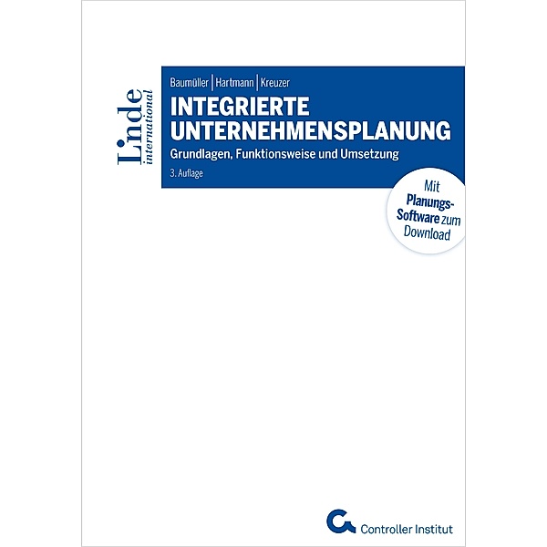 Integrierte Unternehmensplanung, Josef Baumüller, Achim Hartmann, Christian Kreuzer