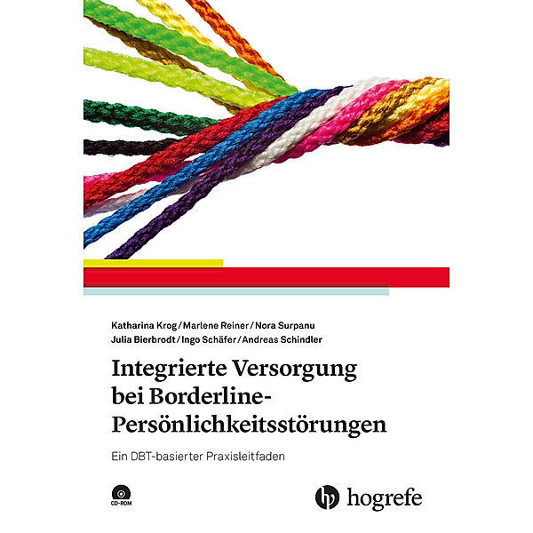 Integrierte Versorgung bei Borderline-Persönlichkeitsstörungen, m. CD-ROM, Katharina Krog, Marlene Reiner, Nora Surpanu, Julia Bierbrodt, Ingo Schäfer, Andreas Schindler