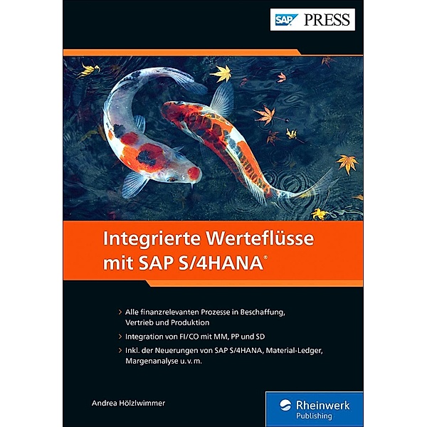 Integrierte Werteflüsse mit SAP S/4HANA / SAP Press, Andrea Hölzlwimmer