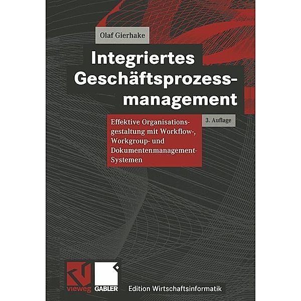 Integriertes Geschäftsprozessmanagement / Edition Wirtschaftsinformatik, Olaf Gierhake