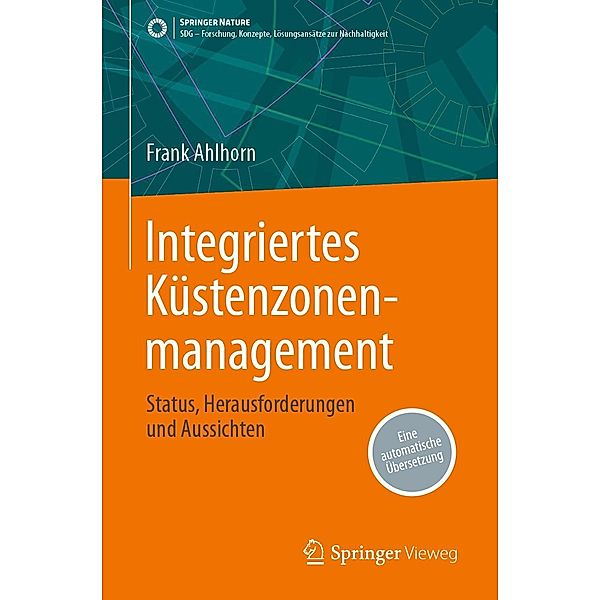 Integriertes Küstenzonenmanagement / SDG - Forschung, Konzepte, Lösungsansätze zur Nachhaltigkeit, Frank Ahlhorn