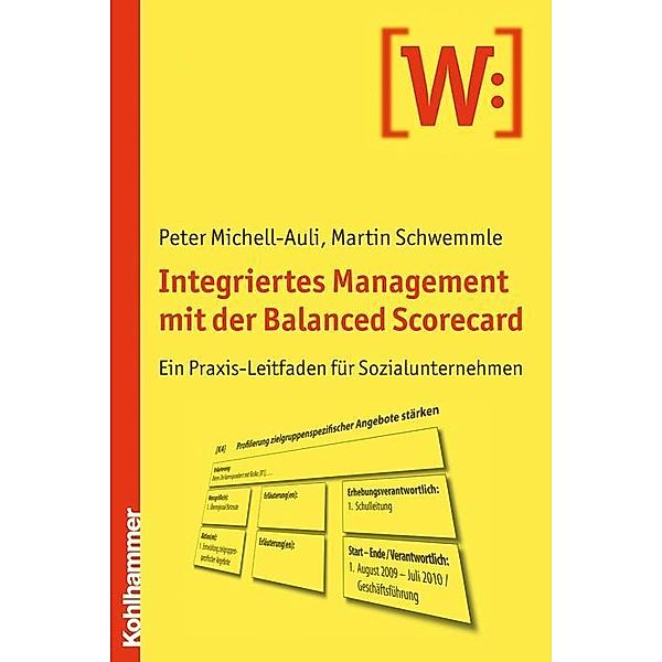 Integriertes Management mit der Balanced Scorecard, Peter Michell-Auli, Martin Schwemmle