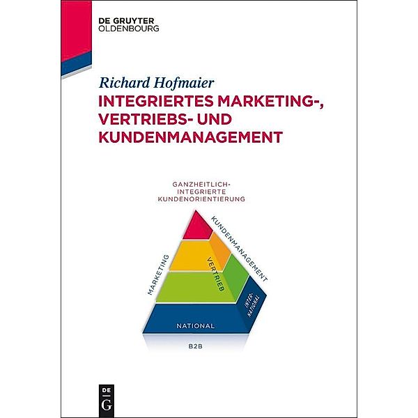 Integriertes Marketing-, Vertriebs- und Kundenmanagement / Jahrbuch des Dokumentationsarchivs des österreichischen Widerstandes, Richard Hofmaier