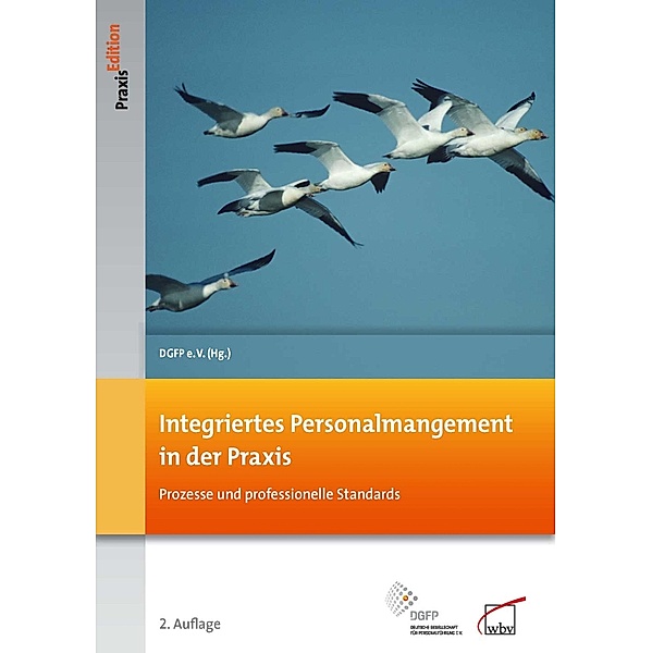 Integriertes Personalmanagement / DGFP PraxisEdition Bd.93