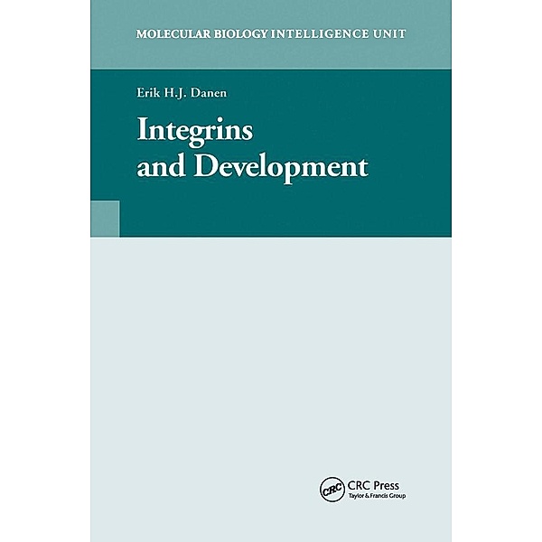 Integrins and Development, Erik H. J. Danen
