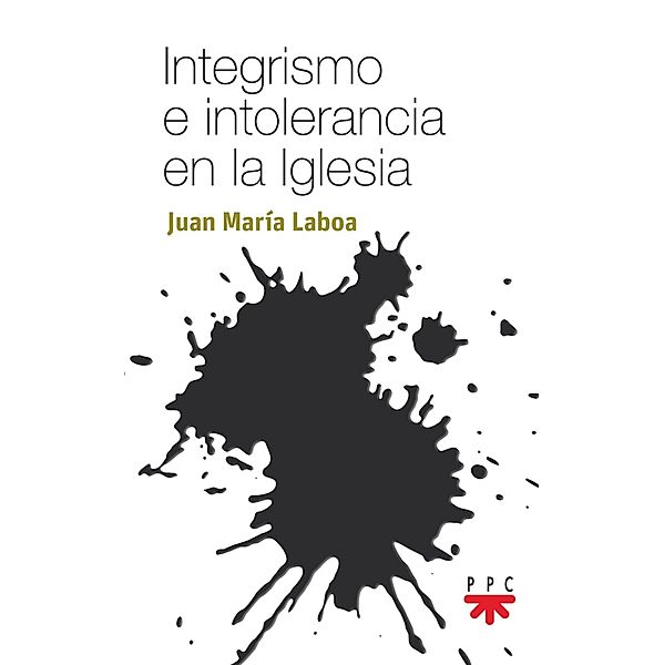 Integrismo e intolerancia en la Iglesia, Juan María Laboa