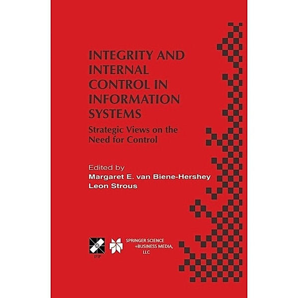 Integrity and Internal Control in Information Systems / IFIP Advances in Information and Communication Technology Bd.37