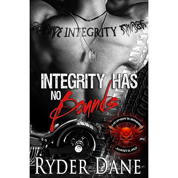 Integrity Has No Bounds (Lucifer's Breed Book 2) / Lucifer's Breed, Ryder Dane