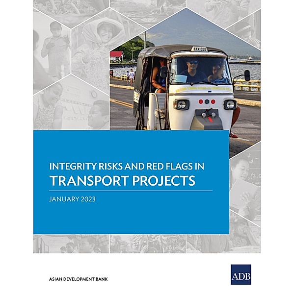 Integrity Risks and Red Flags in Transport Projects, Asian Development Bank