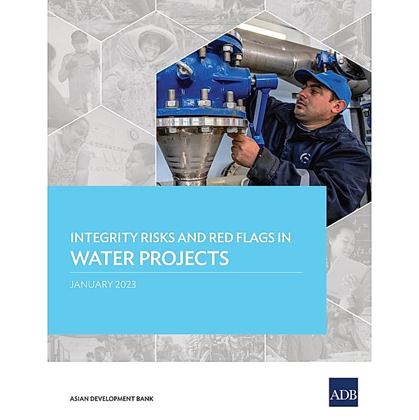 Integrity Risks and Red Flags in Water Projects, Asian Development Bank