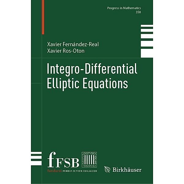 Integro-Differential Elliptic Equations, Xavier Fernández-Real, Xavier Ros-Oton