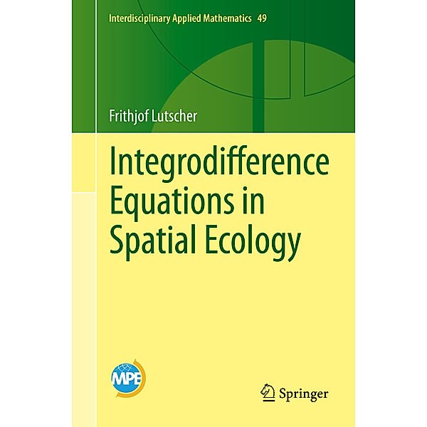 Integrodifference Equations in Spatial Ecology, Frithjof Lutscher