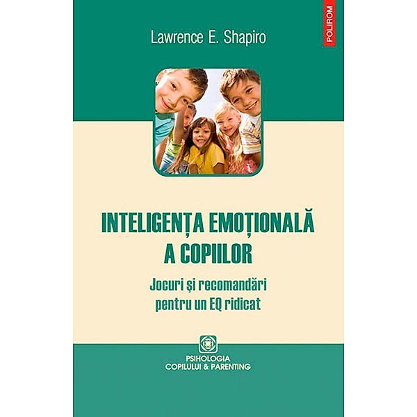 Inteligen¿a emo¿ionala a copiilor / Parenting, Shapiro Lawrence E.