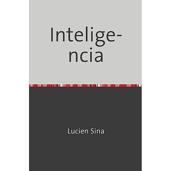 Inteligencia, Lucien Sina