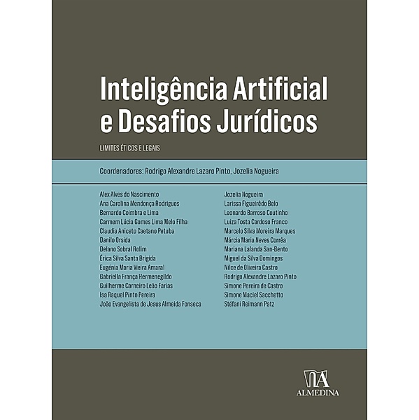 Inteligência Artificial e Desafios Jurídicos / Obras Coletivas, Rodrigo Alexandre Lazaro Pinto, Jozelia Nogueira